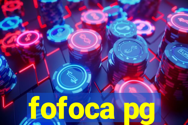 fofoca pg